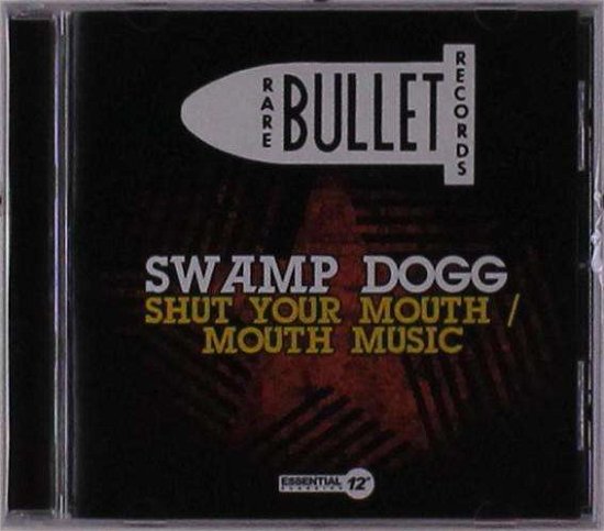 Cover for Swamp Dogg · Shut Your Mouth / Mouth Music-Swamp Dogg (CD) (2018)
