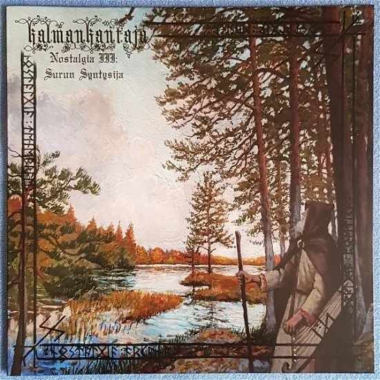 Cover for Kalmankantaja · Nostalgia Iii: Surun Syntysija (LP) (2022)