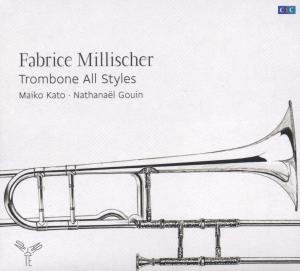 Trombone All Styles - Fabrice Millischer - Música - APARTE - 3149028006629 - 18 de maio de 2012