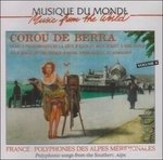 Polyphonic Songs From The - Corou De Berra - Musik - BUDA - 3259119753629 - 15. juni 2000