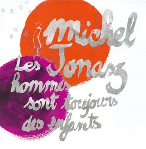 Cover for Michel Jonasz · Les hommes sont toujours des enfants (CD)