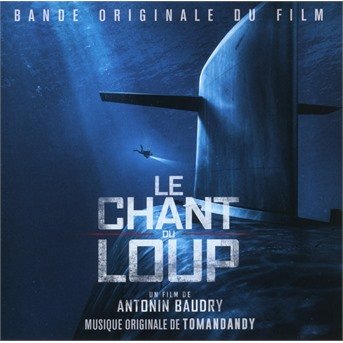 Cover for Tomandandy · Le Chant Du Loup / O.s.t. (CD) (2020)