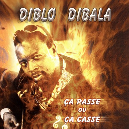 Cover for Diblo Dibala · Ca Passe Ou Ca Casse (CD) (2024)