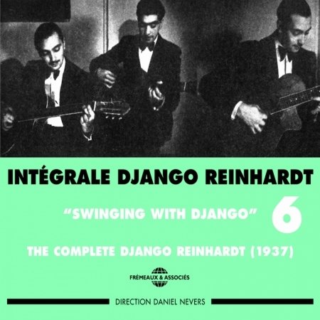 Django Reinhardt · Integrale Vol.6 - Swinging With Django (CD) (1997)