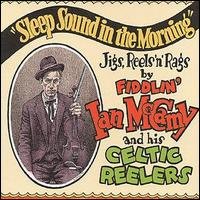 Sleep Sound In The Morning - Fiddlin' Ian Mccamy - Musiikki - FREMEAUX & ASSOCIES - 3448960243629 - lauantai 1. huhtikuuta 2000