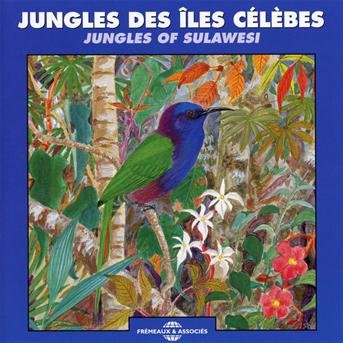 Cover for Sounds of Nature · Jungles of Sulawesi (CD) (2013)