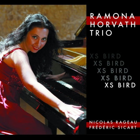 Cover for Ramona Horvath Trio  · Xs bird (CD) (2015)