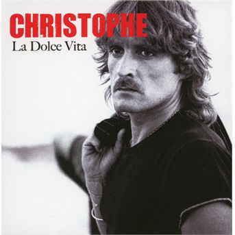 La Dolce Vita - Christophe - Music - BMG RIGHTS MANAGEMENT - 3460503688629 - 2007