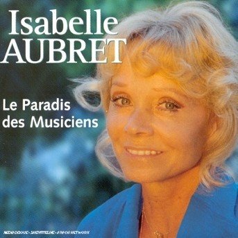 Cover for Isabelle Aubret · Le paradis des musiciens (CD) (2001)