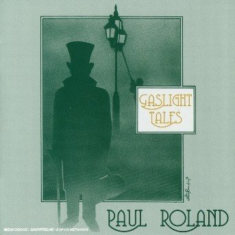 Cover for Paul Roland · Gaslight Tales (CD) (2003)