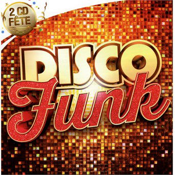 Cover for Collection 2cd Fete · Disco Funk (CD)