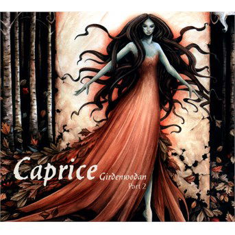 Cover for Caprice · Girdenwodan Part 2 (CD) [Digipak] (2014)