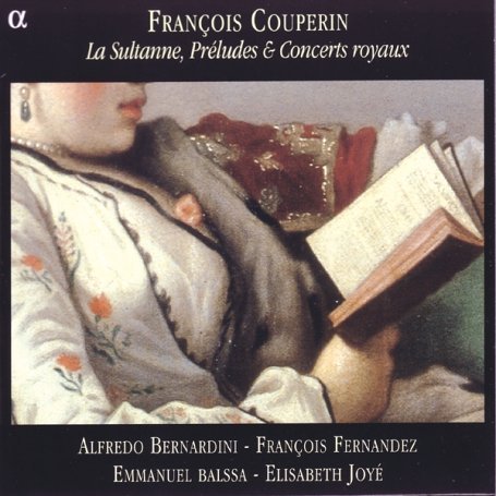 La Sultanne Preludes - F. Couperin - Musik - ALPHA - 3760014190629 - 10. februar 2011