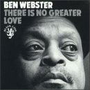 There is No Greater Love - Ben Webster - Musiikki - SAB - 4002587762629 - keskiviikko 22. helmikuuta 2006