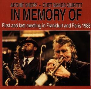 In Memory of - Shepp,archie / Baker,chet Quintet - Musik - HOANZL - 4003094500629 - 16 juni 1988
