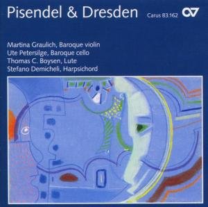 Pisendel And Dresden - Chamber - Graulich / Petersilge / Boysen / Dem - Musiikki - CARUS - 4009350831629 - perjantai 2. huhtikuuta 2004