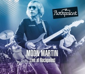 Cover for Moon Martin · Live At Rockpalast 1981 (CD) (2015)