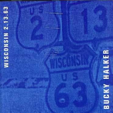 Bucky Halker · Wisconsin 2.13.63 (CD) (2006)