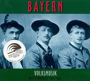 Cover for Rare Schellacks-bayern-volksmusik 1906-1941 (CD) (1994)