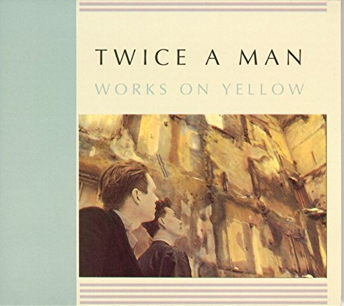 Cover for Twice a Man · Works on Yellow (CD) [Digipak] (2018)