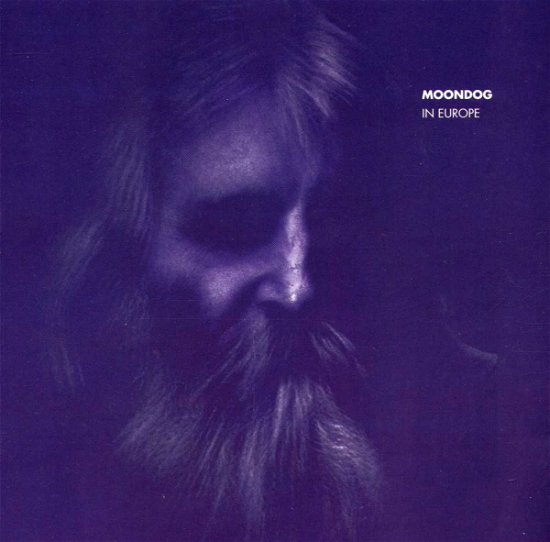 Cover for Moondog · In Europe (CD) (2009)