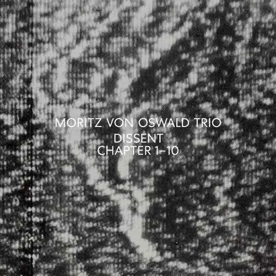 Cover for Moritz Von Oswald / Moritz Von Oswald Trio · Dissent (LP) (2021)