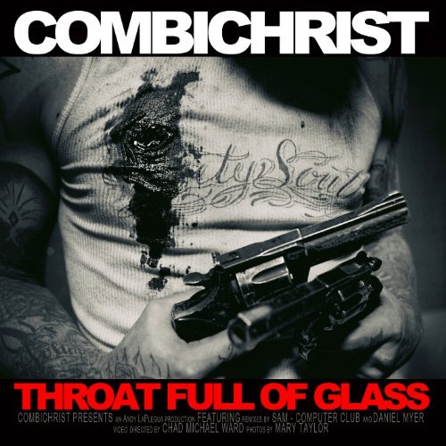 Throat Full of Glass - Combichrist - Music - OUT OF LINE - 4260158834629 - April 4, 2011