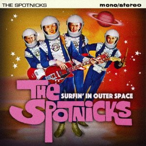 Cover for The Spotnicks · Surfin' in Outer Space (CD) [Japan Import edition] (2017)
