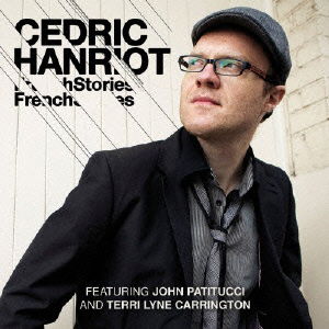 Cover for Cedric Hanriot · French Stories (CD) [Japan Import edition] (2014)