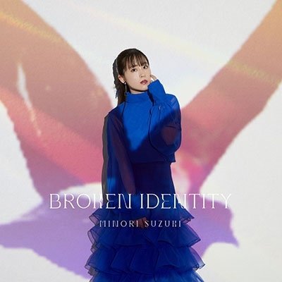Broken Identity - Minori Suzuki - Music - JVC - 4582575386629 - June 3, 2022