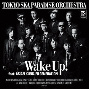 Cover for Tokyo Ska Paradise Orchest · Wake Up! Feat.asian Kung-fu Generation (CD) [Japan Import edition] (2014)