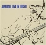 Cover for Jim Hall · Live In Tokyo (CD) [Remastered edition] (2015)