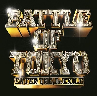 Cover for Generations.the Rampage.fa · Battle of Tokyo -enter the Jr.exile- (CD) [Japan Import edition] (2019)