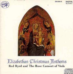Cover for Red Byrd &amp; Rose Consor · Elizabethan Christmas Anthems (CD) (2011)