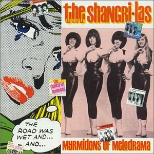 Myrmidons Of Melodrama - Shangri-las - Musik - RPM - 5013929550629 - 7 maj 2021