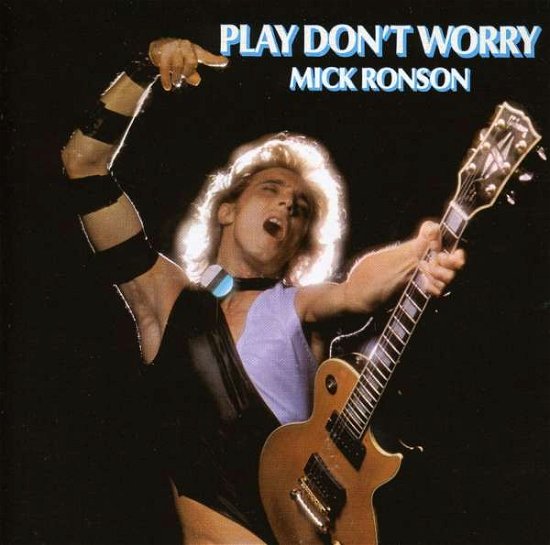 Cover for Mick Ronson · Play Dont Worry (CD) [Expanded edition] (2009)