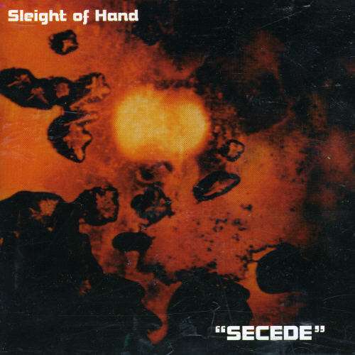 Secede - Sleight of Hand - Musik - HEAVY METAL RECORDS - 5016681219629 - 20. maj 2002