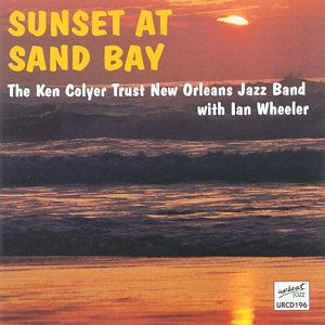 Cover for Ken Colyer Trust New Orleans Jazz Band · Sunset At Sand Bay (CD) (2014)