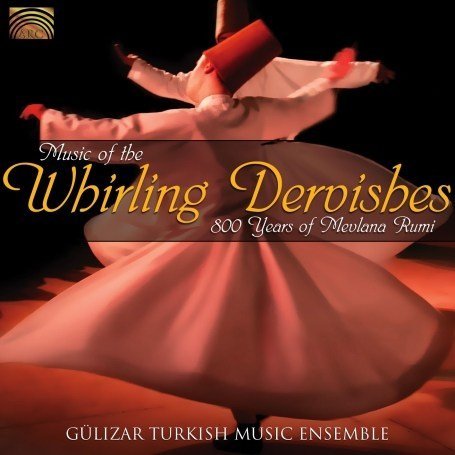 Cover for Gülizar Turkish Music Ensemble · Music Of The Whirling Dervishes (CD) (2007)