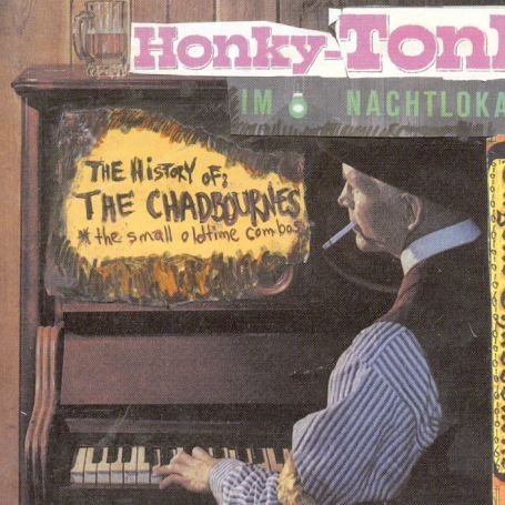 Cover for Eugene Chadbourne · Honky-tonk I'm Nachtlokal History of the Chadbourn (CD) (2005)