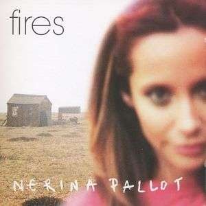 Cover for Nerina Pallot · Fires (CD) (1901)
