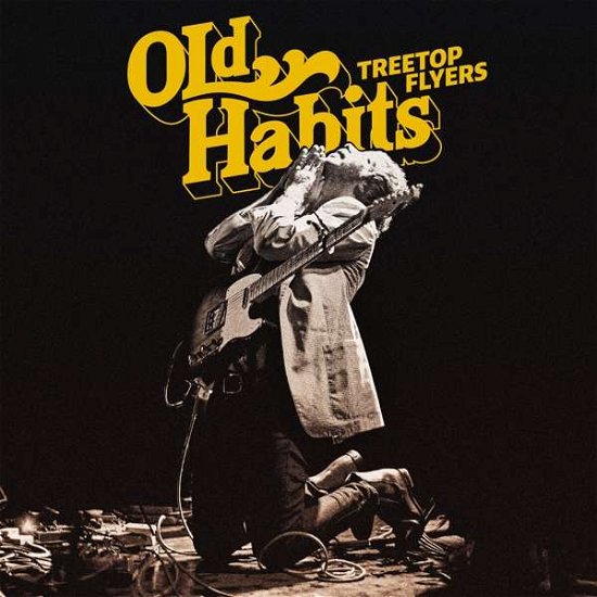 Cover for Treetop Flyers · Old Habits (CD) (2021)