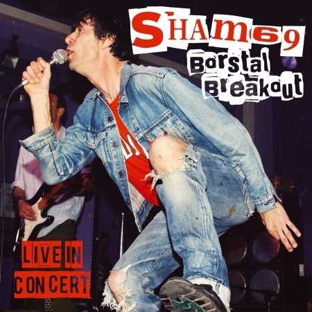 Cover for Sham 69 · Borstal Breakout - Live In London (CD) (2017)