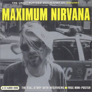 Cover for Nirvana (Us) · Maximum Nirvana (Interview) (CD) (2002)