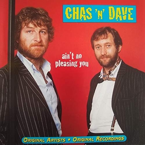 Cover for Chas &amp; Dave · Aint No Pleasing You (CD)