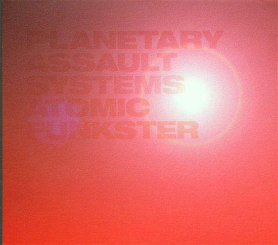 Atomic Funkster - Planetary Assault Systems - Muziek - PEACEFROG - 5050294101629 - 23 augustus 2001