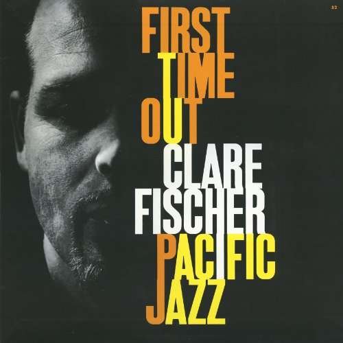 Cover for Clare Fischer · First Time (CD) (2017)