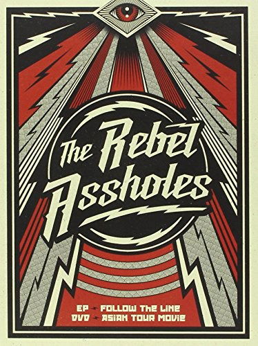 Rebel Assholes · Follow The Line (DVD) (2015)