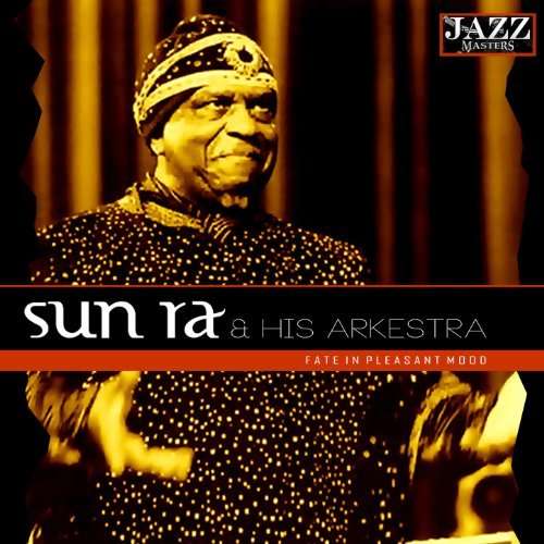 Cover for Sun Ra · Fate in a Pleasant Mood (CD) (2017)