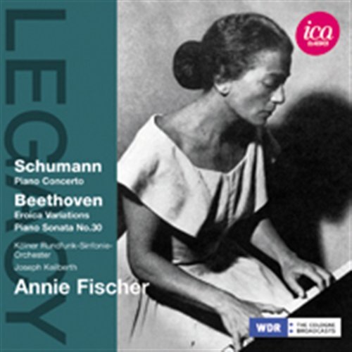 Cover for Schumann / Wdr Sinfonieorchester Koln / Keilberth · Legacy: Annie Fischer Plays Schumann &amp; Beethoven (CD) (2012)